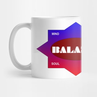 Balance mind heart soul and body Mug